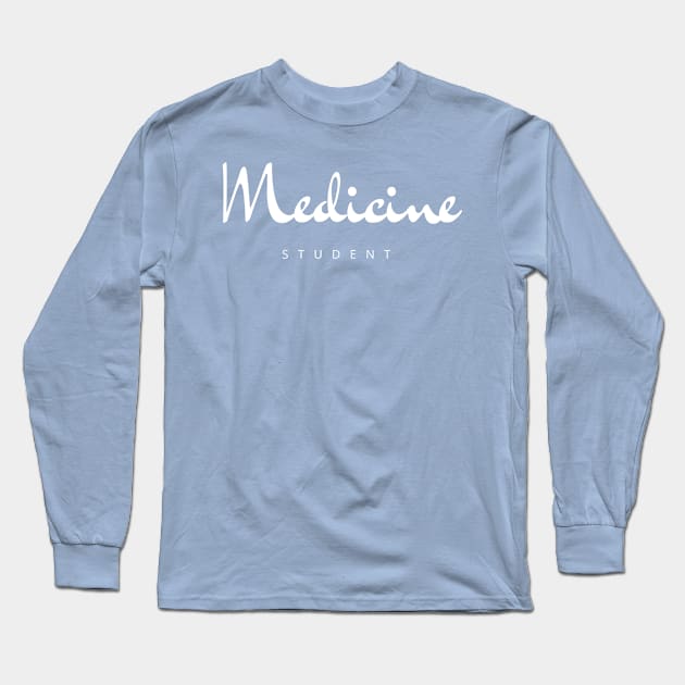 Medicine Student Long Sleeve T-Shirt by LennyMax